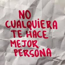 Alguien que te motive a ser mejor 