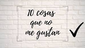 10 cosas que no me gustan de mi pareja