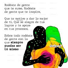 Rodéate de gente que te inspire a ser mejor 